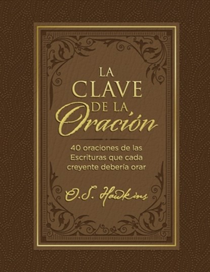 clave de la oración Softcover Prayer Code, O. S. Hawkins - Paperback - 9781400232291