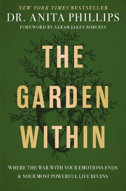The Garden Within, Dr. Anita Phillips - Gebonden - 9781400232987