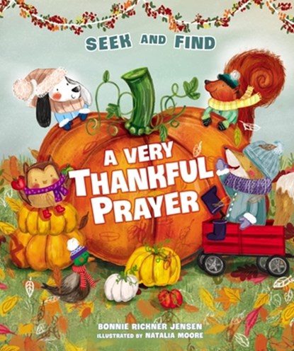 A Very Thankful Prayer Seek and Find, Bonnie Rickner Jensen - Gebonden - 9781400234066