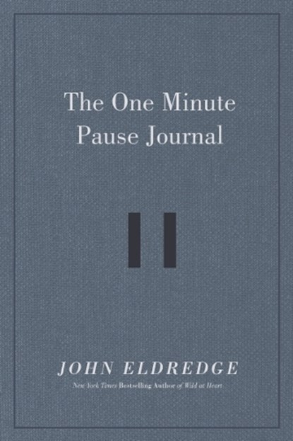 The One Minute Pause Journal, John Eldredge - Gebonden - 9781400234356