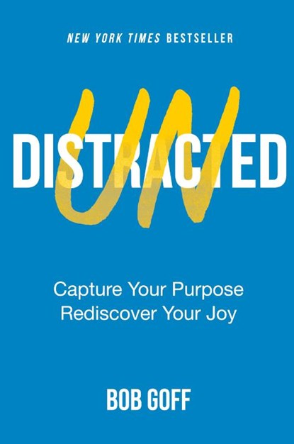Undistracted, Bob Goff - Paperback - 9781400235353