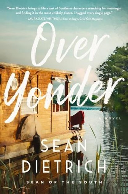Over Yonder, Sean Dietrich - Paperback - 9781400235674