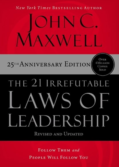 21 IRREFUTABLE LAWS OF LEADERS, John C. Maxwell - Gebonden - 9781400236169