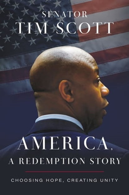 America, a Redemption Story, Senator Tim Scott - Ebook - 9781400236503