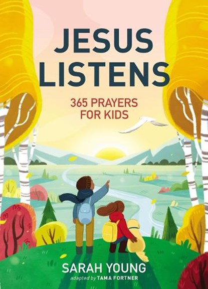 Jesus Listens: 365 Prayers for Kids, Sarah Young - Gebonden - 9781400236633