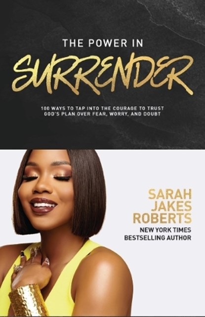 The Power in Surrender, Sarah Jakes Roberts - Gebonden - 9781400236923