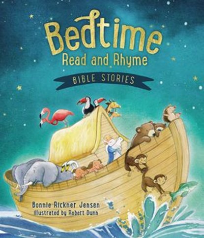 Bedtime Read and Rhyme Bible Stories, Bonnie Rickner Jensen - Ebook - 9781400237326