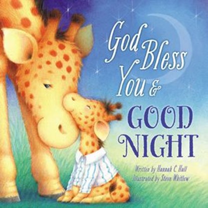 God Bless You and Good Night, Hannah Hall - Ebook - 9781400237517