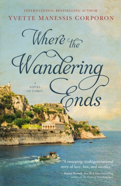 Where the Wandering Ends, Yvette Manessis Corporon - Paperback - 9781400238811