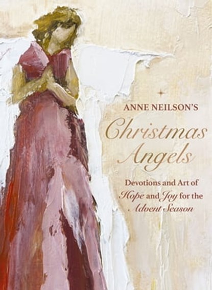 Anne Neilson's Christmas Angels, Anne Neilson - Ebook - 9781400238859