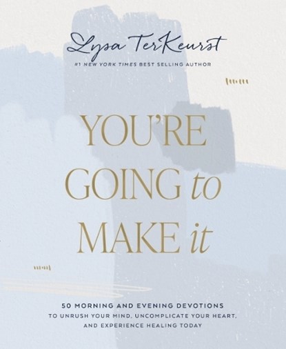 You're Going to Make It, Lysa TerKeurst - Gebonden - 9781400239085