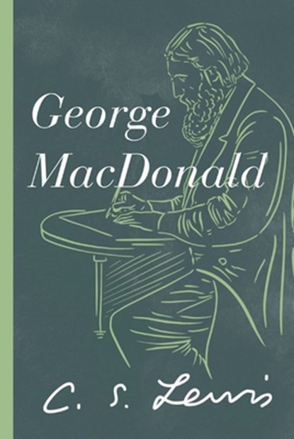 George MacDonald, C. S. Lewis - Paperback - 9781400239511
