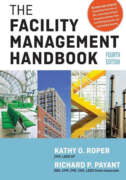 The Facility Management Handbook, Kathy Roper ; Richard Payant - Paperback - 9781400242115