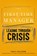 The First-Time Manager: Leading Through Crisis, Paul Falcone - Paperback - 9781400242306