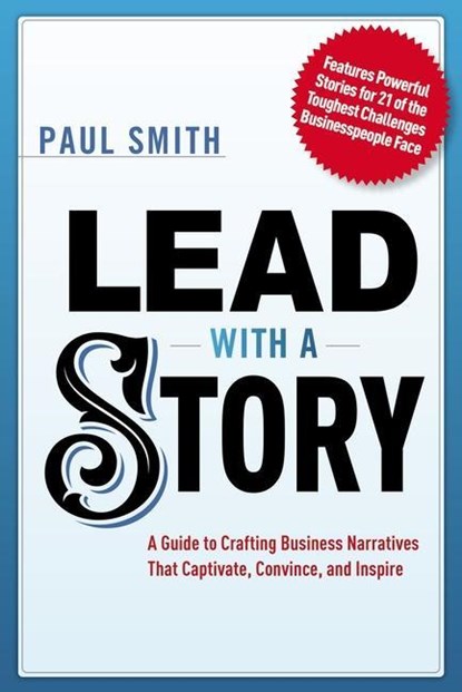 Smith, P: Lead with a Story, Paul Smith - Paperback - 9781400242375