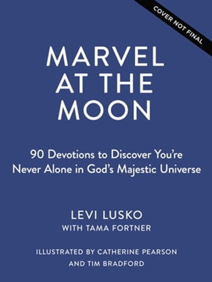 Marvel at the Moon, Levi Lusko ; Tama Fortner - Ebook - 9781400242689