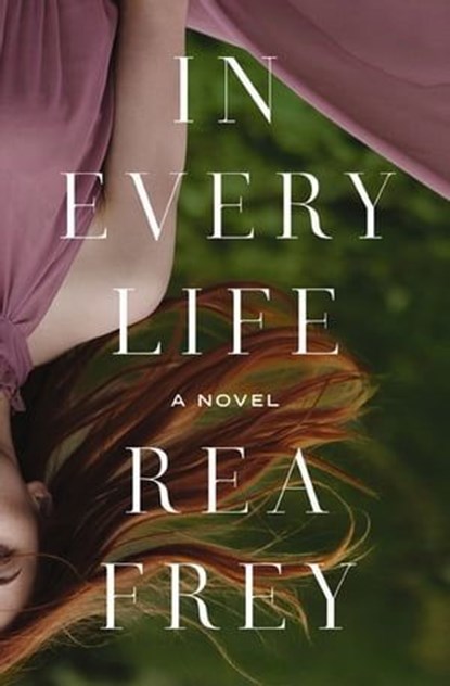 In Every Life, Rea Frey - Ebook - 9781400243143