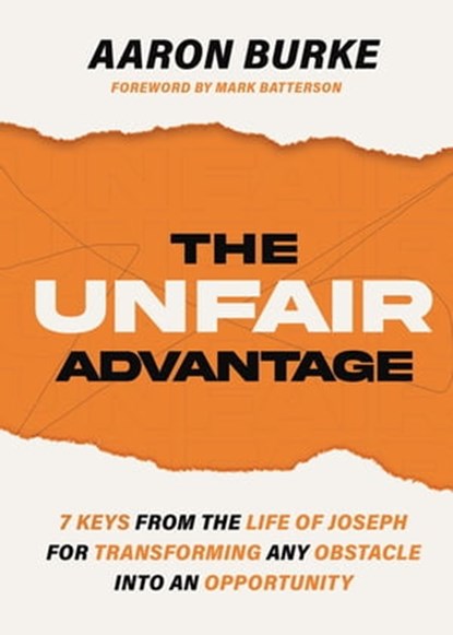 The Unfair Advantage, Aaron Burke - Ebook - 9781400243259