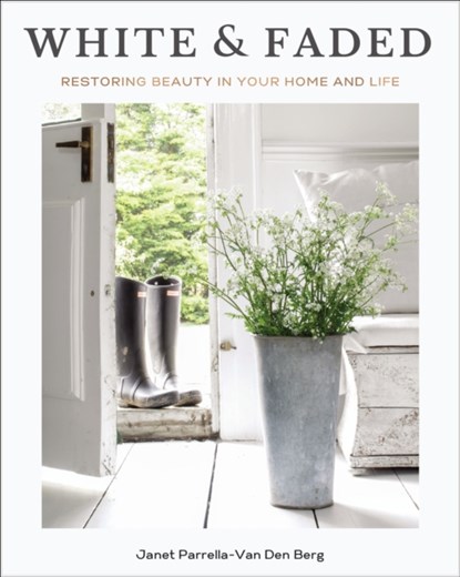 White and Faded, Janet Parrella-Van Den Berg - Gebonden - 9781400243396