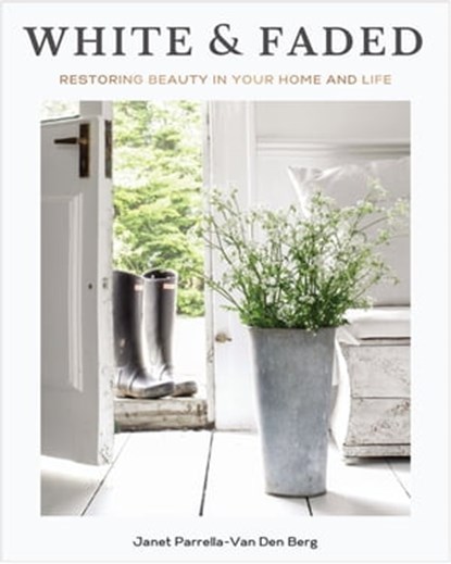 White and Faded, Janet Parrella-Van Den Berg - Ebook - 9781400243402