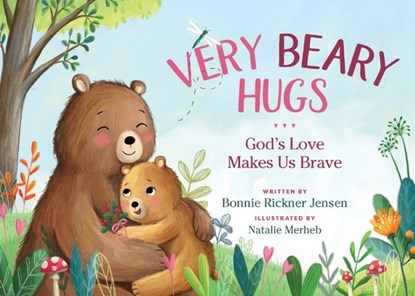 Very Beary Hugs, Bonnie Rickner Jensen - Gebonden - 9781400244188