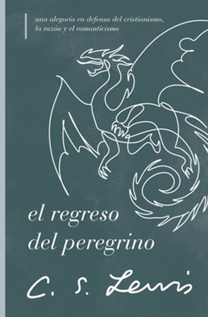 El regreso del peregrino, C. S. Lewis - Paperback - 9781400245468