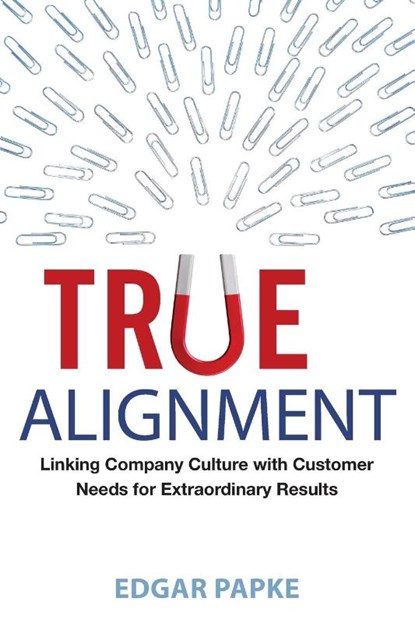 True Alignment, Edgar Papke - Paperback - 9781400245567