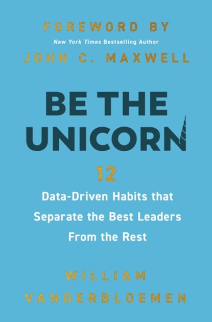 Be the Unicorn, William Vanderbloemen - Gebonden - 9781400247103