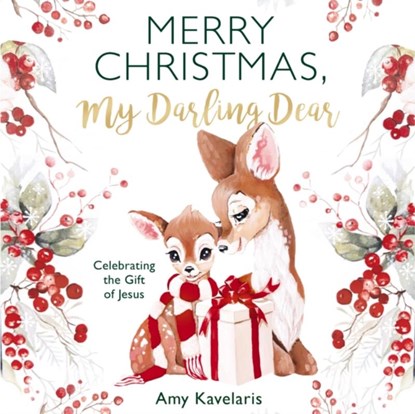 Merry Christmas, My Darling Dear, Amy Kavelaris - Gebonden - 9781400249817