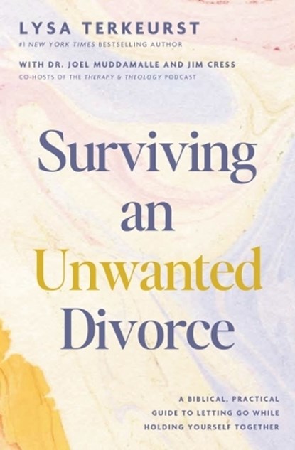 Surviving an Unwanted Divorce, Lysa TerKeurst - Gebonden - 9781400250127