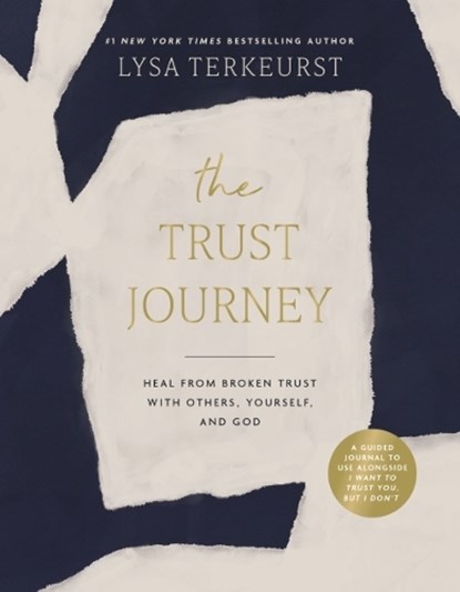 The Trust Journey, Lysa TerKeurst - Gebonden - 9781400250820