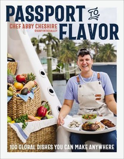 Passport to Flavor, Abby Cheshire - Ebook - 9781400251698