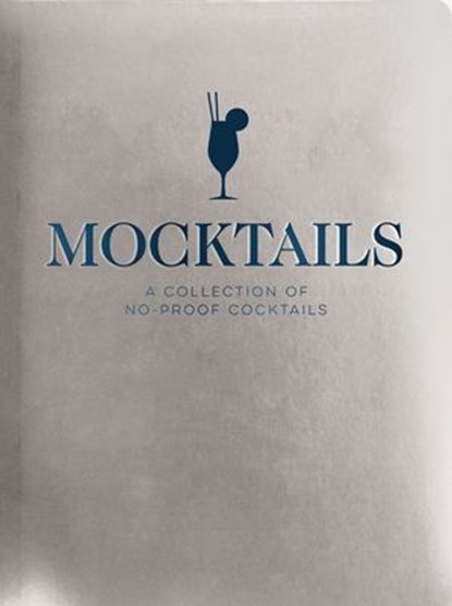 Mocktails, Cider Mill Press - Ebook - 9781400252008