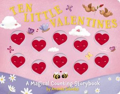Ten Little Valentines, Amanda Sobotka - Ebook - 9781400252084