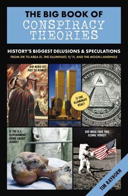 The Big Book of Conspiracy Theories, Tim Rayborn - Ebook - 9781400252114