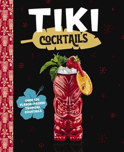 Tiki Cocktails, The Coastal Kitchen - Ebook - 9781400252251