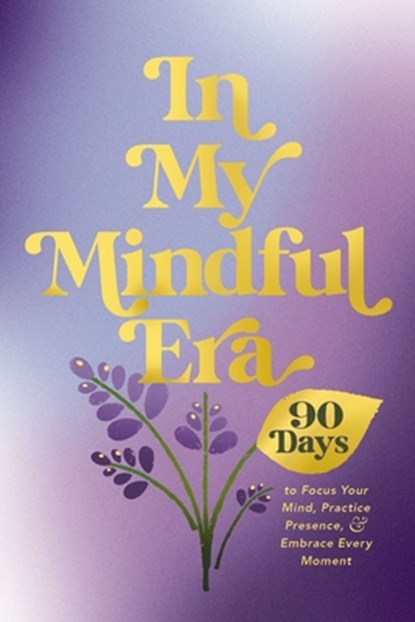 In My Mindful Era, Harper Celebrate - Gebonden - 9781400252404