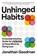 Unhinged Habits, Jonathan Goodman - Gebonden - 9781400253432