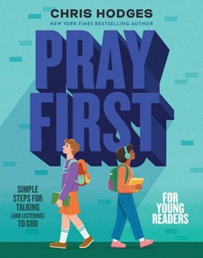 Pray First for Young Readers, Chris Hodges - Ebook - 9781400253487