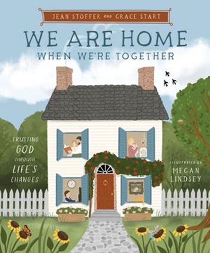 We Are Home When We're Together, Jean Stoffer ; Grace Start - Ebook - 9781400254415