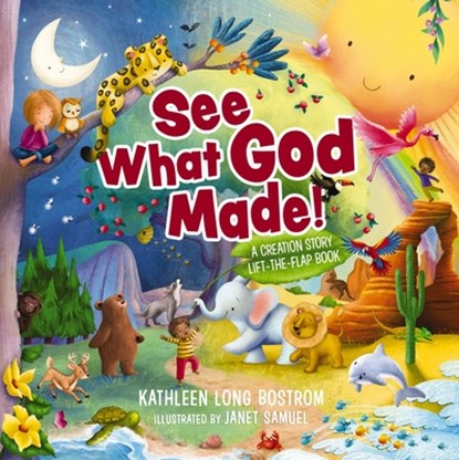 See What God Made!, Kathleen Long Bostrom - Gebonden - 9781400254743