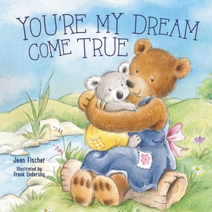 You're My Dream Come True, Jean Fischer - Gebonden - 9781400254996