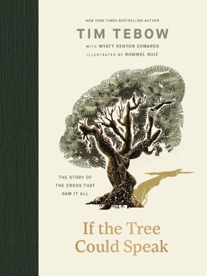If the Tree Could Speak, Tim Tebow - Gebonden - 9781400256396
