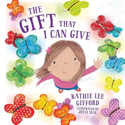 Gift That I Can Give | Softcover, Kathie Lee Gifford - Paperback - 9781400257409