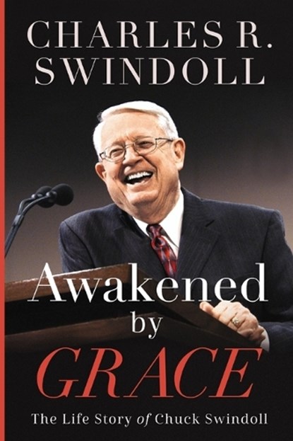 Awakened by Grace, Charles R. Swindoll - Gebonden - 9781400258352