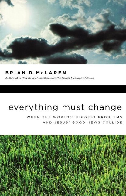 EVERYTHING MUST CHANGE- T, Brian Mclaren - Paperback - 9781400280292