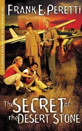 The Secret of The Desert Stone - Frank E. Peretti - 9781400305742