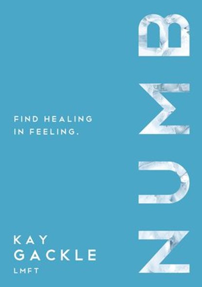 Numb, Kay Gackle - Ebook - 9781400305926