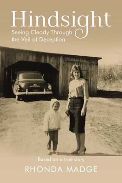 Hindsight, Rhonda Taylor Madge - Ebook - 9781400307548