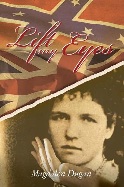Lift My Eyes, Magdalen Dugan - Paperback - 9781400308606